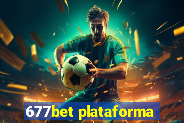 677bet plataforma